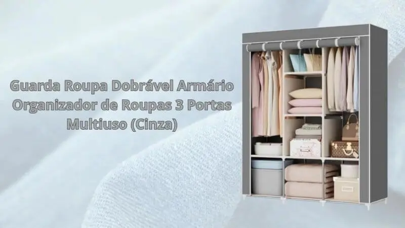 Guarda-roupa dobrável cinza e aberto, mostrando roupas penduradas e prateleiras organizadas para guarda-roupa cápsula.