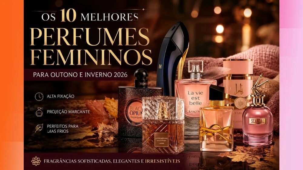 Os 10 Melhores Perfumes Femininos para Outono e Inverno em 2026/2027: Fragrâncias Elegantes que Fixam por Horas